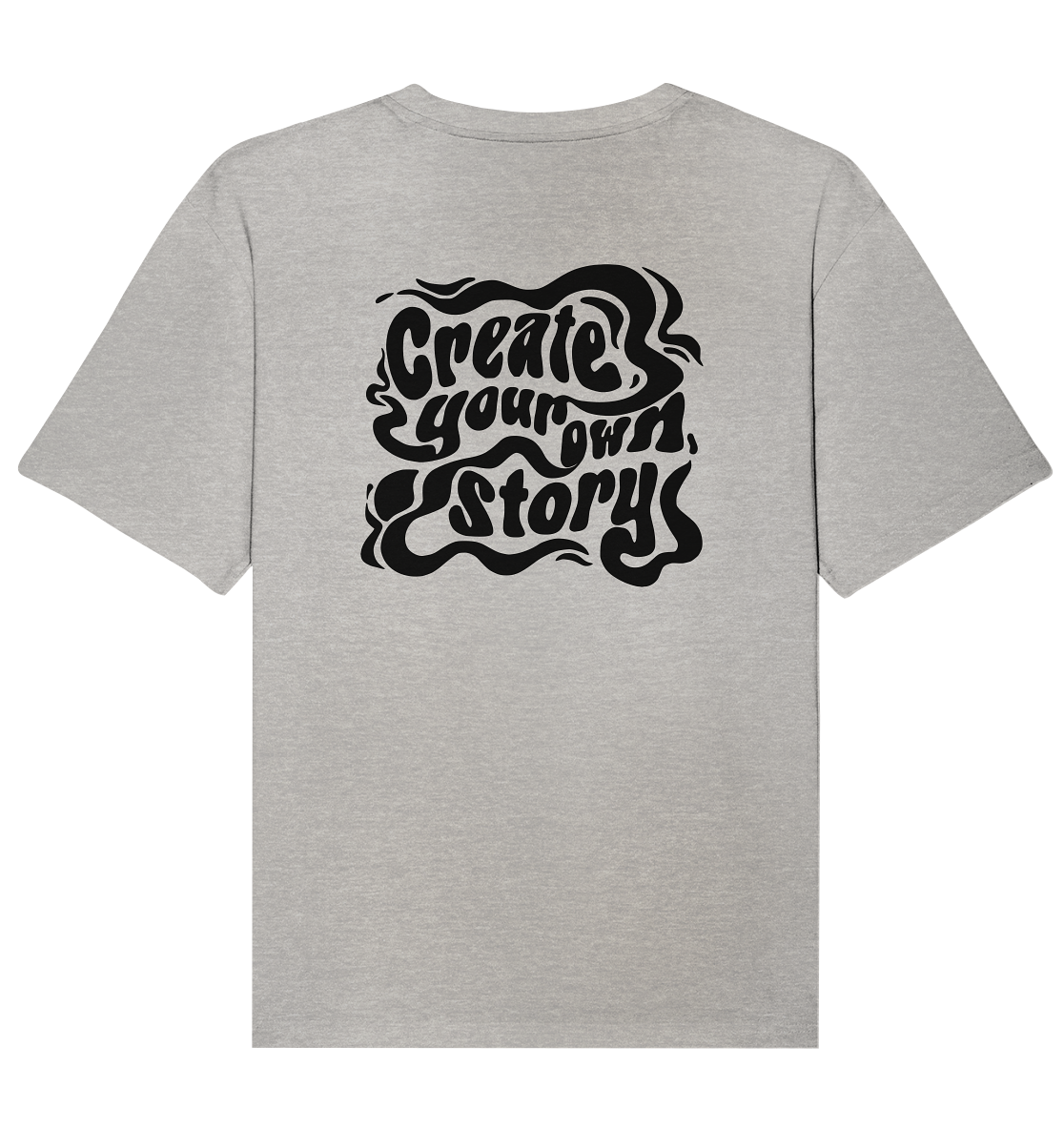 Create your own story - Organic Relaxed Shirt