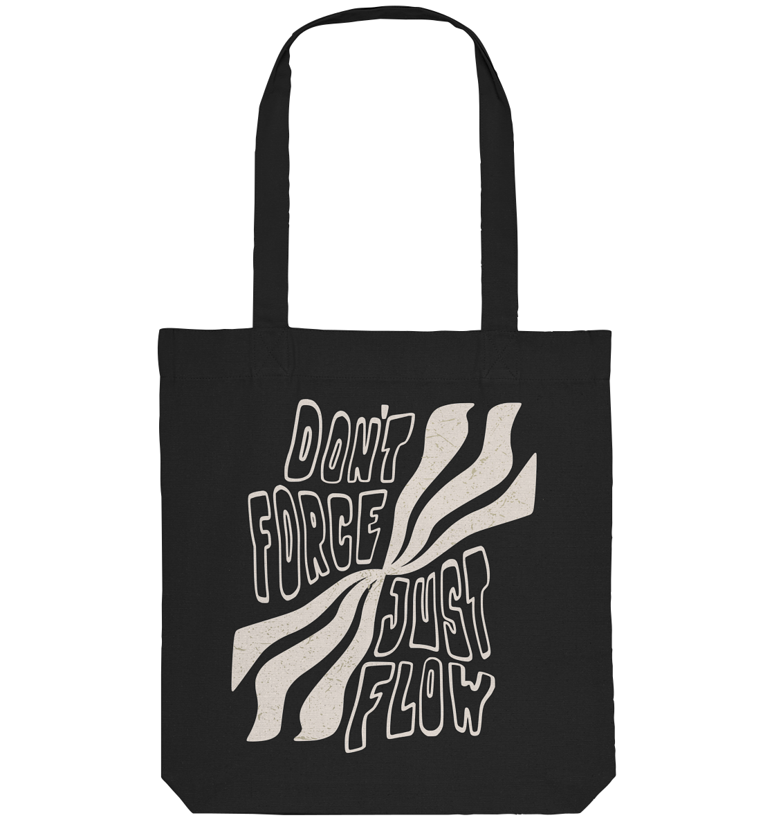 Don`t Force  - Organic Tote-Bag