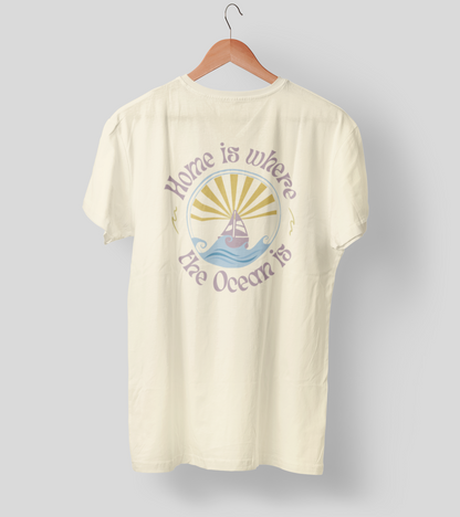 Home is where the Ocean is - Organic Relaxed Shirt